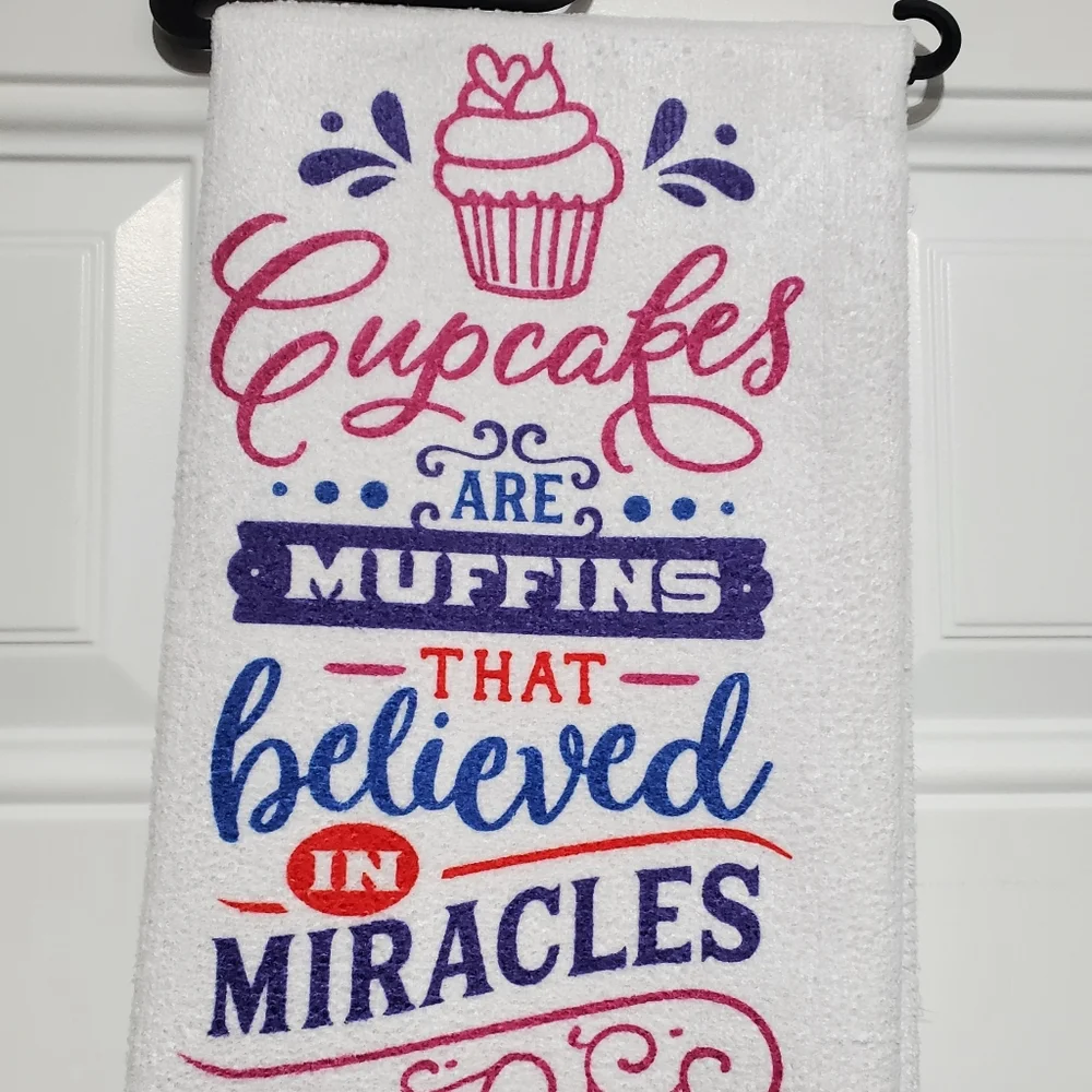 Cupcakes are muffins that believed in miracles Tea Towel